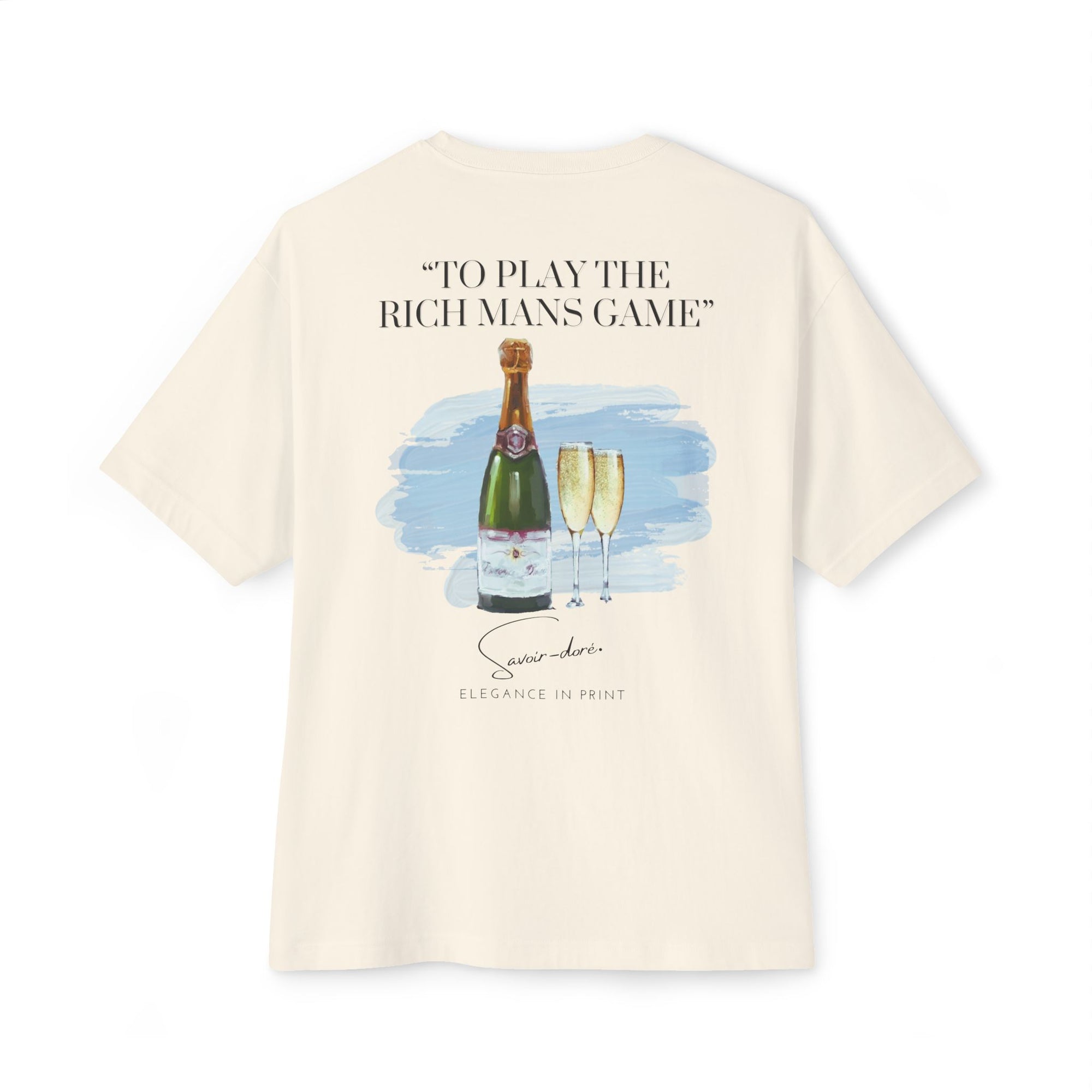 "TO PLAY THE RICH MANS GAME" Tee